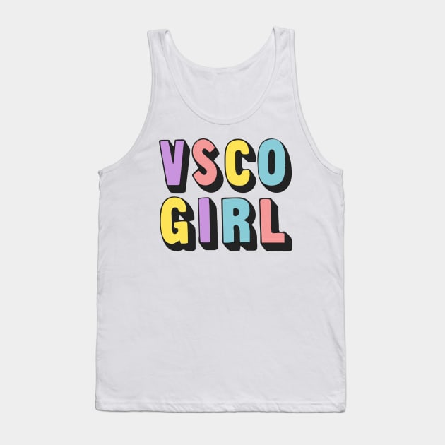 VSCO Girl  //\\ Typography Design Tank Top by DankFutura